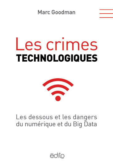 Les crimes technologiques – Les dessous et les dangers du Big Data-image
